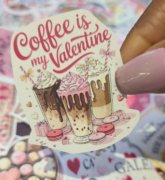 Valentine Coffee Is My Valentine 3