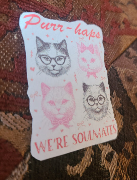 Valentine Purrr- haps We're Soulmatrs