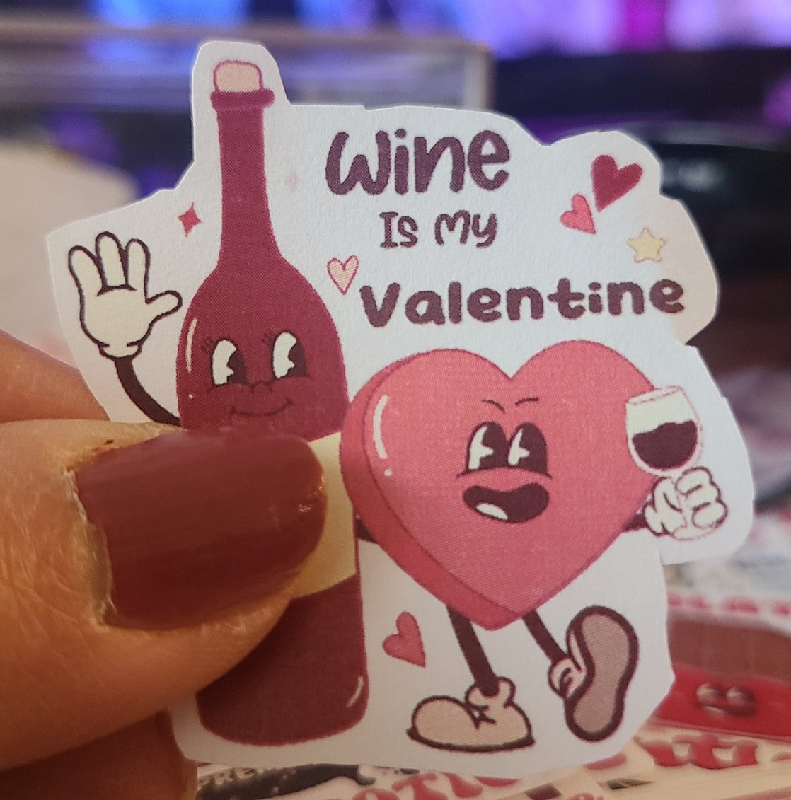 Valentine Wine Is My Valentine