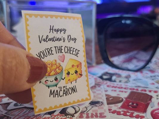 Valentine You're the Cheese to my Macaroni