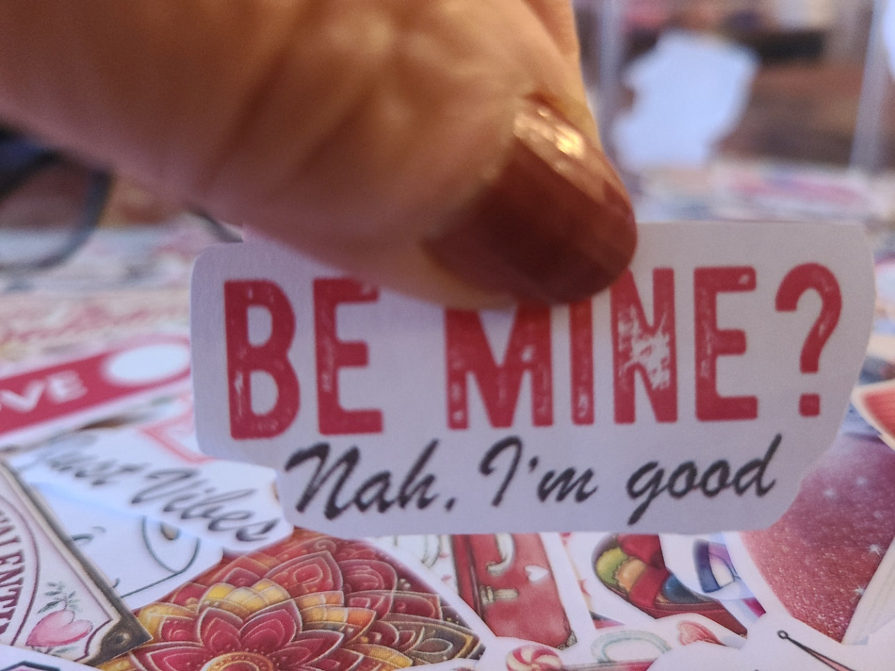 Valentine Be Mine? Nah, I'm Good