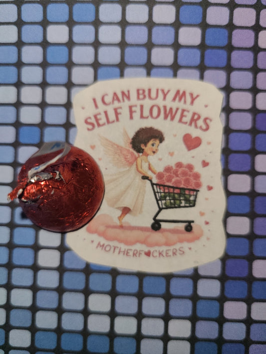 Valentine I Can Buy Myself Flowers 14