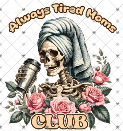 Coffee Always Tired Mom's Club