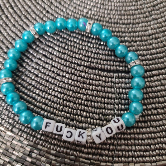 Bracelet FUCK YOU - arylic beads