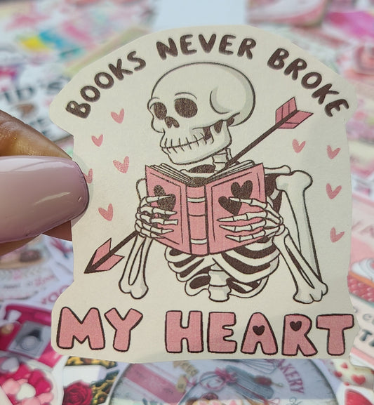 Valentine Skelly Books Never Broke My Heart