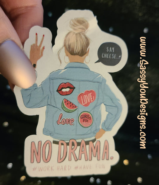 LARGE sticker - No Drama (back view)