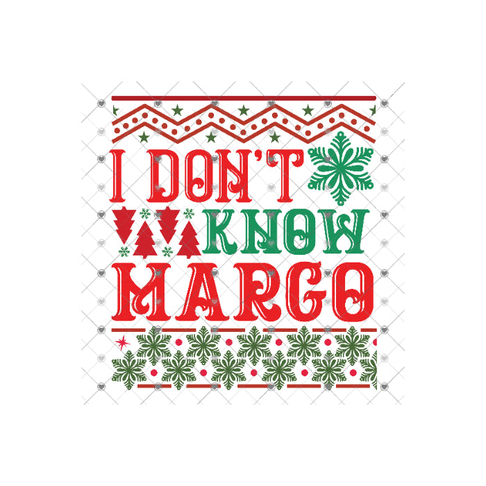 Quote - I Don't Know, Margo