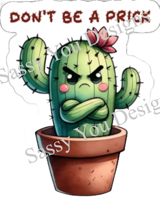 Don't Be A Prick